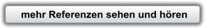 mehr Referenzen sehen und hören